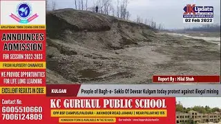 People of Bagh-e- Seklo Of Devsar Kulgam today protest against illegal mining