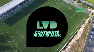 LVD - Continuit&eacute; du 18 au 19 Janvier 2026