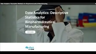 New NOA Course: Data Analytics - Descriptive Statistics for Biopharmaceutical Manufacturing