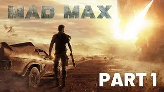 MAD MAX - Gameplay Part 1 [English RTX 3080 Ti PC Ultra] - [Subtitles French] - [No Commentary]