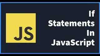 If Statements in JavaScript