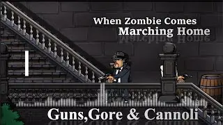 Guns, Gore & Cannoli OST - When Zombie Comes Marching Home(UNRELEASED)