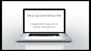Create an ERD Diagram in MySQL Workbench