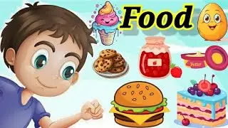 Food Name, Food Name in English, Food Vocabulary, Song for Kids, Toddler Learning Video Songs