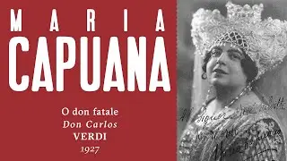 Maria Capuana - O don fatale [Don Carlo] - 1927