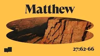 Verses - Matthew 27:62-66 (Official Lyric Video)
