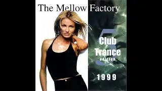 Stef Segers - The Mellow Factory 5 Club Trance Edition 1999
