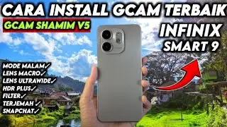 Terbaru 2025🔥Cara Pasang Gcam Terbaik Di Hp Infinix Smart 9 Hasil Nya Keren Banget Mirip Dlsr‼️