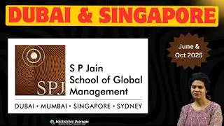 SP Jain School of Global Management, Singapore & Dubai Campus, June & Oct 2025 Intake for Master's