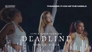 BLACKPINK (LISA) - Thunder / F★CK UP THE WORLD (DEADLINE World Tour / Live Studio Version)