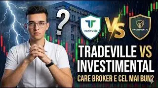 TradeVille Vs Investimental : Care e Mai Bun Broker ?! Avantaje , Dezavantaje , Comisioane