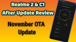 Realme 2 & C1 After Update Review | November 2019 OTA A.62 Update