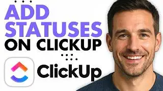 How To Add Statuses On ClickUp (Easiest Way) (2026)