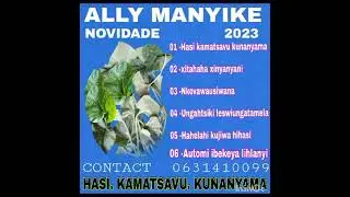 Ally Manyike - Hansi kamatsavu kunanyama Mp3