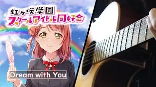 Dream with You - Love Live! Nijigasaki | Fingerstyle Guitar Cover[TABS]