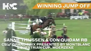 Sanne Thijssen & Con Quidam RB's Winning Jump Off - CSI4* GP pres. by Montblanc | Equestrian Cup