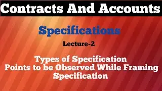 Types of Specification and Points to be  observed in Framing the specification || Specification ||
