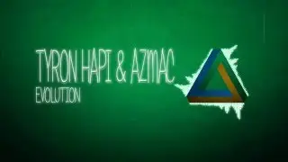 [Bounce] Tyron Hapi & AZMAC - Evolution