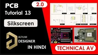 Silkscreen in PCB Design | Altium Beginner Step-by-Step Guide (Hindi)