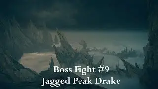 Elden Ring : Shadow Of The Erdtree 9th Boss Fight - Jagged Peak Drake
