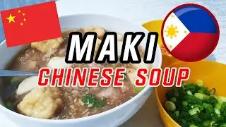 How To Make Maki Soup (Filipino-Chinese Pork Tenderloin Soup) | Tagalog |Recipe ni Manong Ed #gawgaw