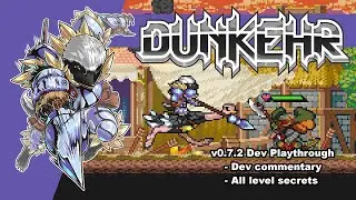 Dunkehr v0.7.2 - Playthrough (Dev commentary + Level secrets)