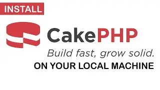 How to install Cake PHP 3.5 on your Local Machine