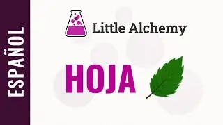 C&oacute;mo hacer HOJA en Little Alchemy | Soluci&oacute;n completa