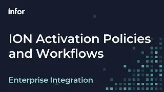 How to Automate Business Processes with ION Activation Policies and Workflows