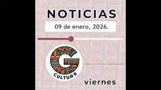 🎙️G-Culture Noticias #Podcast - Viernes enero 9, 2026. Episodio 87 (Bowie, ART FUTURE, Yanagi)