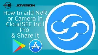 How to use CloudSEE Int'l Pro and How to add camera or NVR or XVR on it.