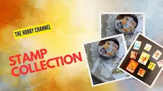 How to collect Stamps. Episode-1. Stamp Collection Hobby. The Hobby Channel. Bengali Hobby Channel.