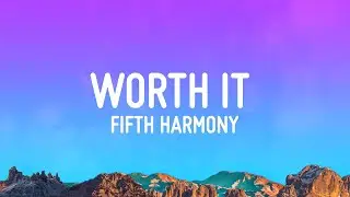 Fifth Harmony - Worth It ft. Kid Ink