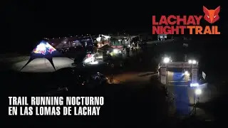 Primera Edici&oacute;n Lachay Night Trail