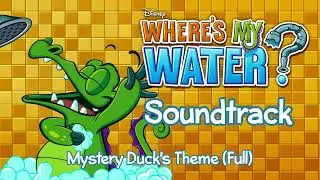Mystery Duck's Theme (Full) - Where's My Water? Soundtrack