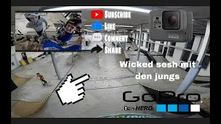Wicked sesh mit den Jungs (GoPro Clips)!!!
