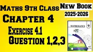 Maths 9th Class New Book || Exercise 4.1 Question 1,2,3 || 9th Class Ex.4.1 Q1,Q2,Q3