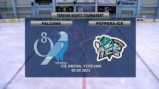 ARMENIAN NIGHTS TOURNAMENT 2023 - FALCONS VS PEPPERS-ICE