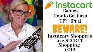 Instacart Ratings! HOW to get them UP & More DEACTIVATIONS? Answering Viewer Questons Comments Pt. 2