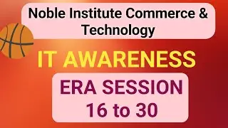 HS CIT ERA Session 25  IT Awareness 2024 by Noble Institute