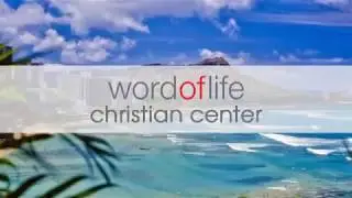 Looking For A New Church? | Honolulu, Hawaii - Word Of Life Christian Center