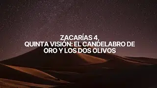 Zacarias 4, Quinta Vision: El candelabro de oro y los dos Olivos