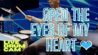Open The Eyes Of My Heart | Michael W. Smith | Live Drum Cover