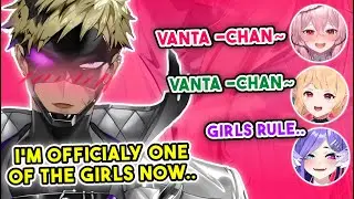 Vanta is Officially one of the Girls now