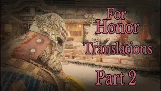 Epic & Awesome For Honor Translations - Part 2