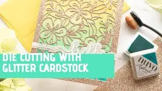 Creating Cards Using Glitter Cardstock