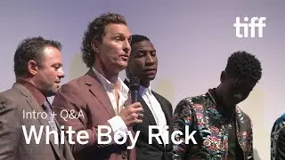WHITE BOY RICK Cast and Crew Q&A | TIFF 2018