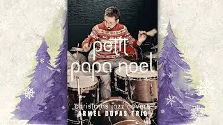 Petit Papa No&euml;l - Christmas Jazz Covers ⎮RecordingSessions - Christophe Piot