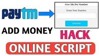 Paytm H**K || Unlimited Money Add On Paytm || Paytm Add Money Online Script 2018