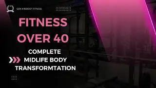 Fitness Over 40: Your Complete Midlife Body Transformation Guide (Hormone-Friendly Workouts)